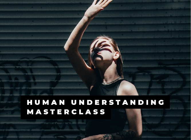 Human understanding masterclass